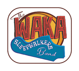 Back home to The Waka Sleepwalkers Band